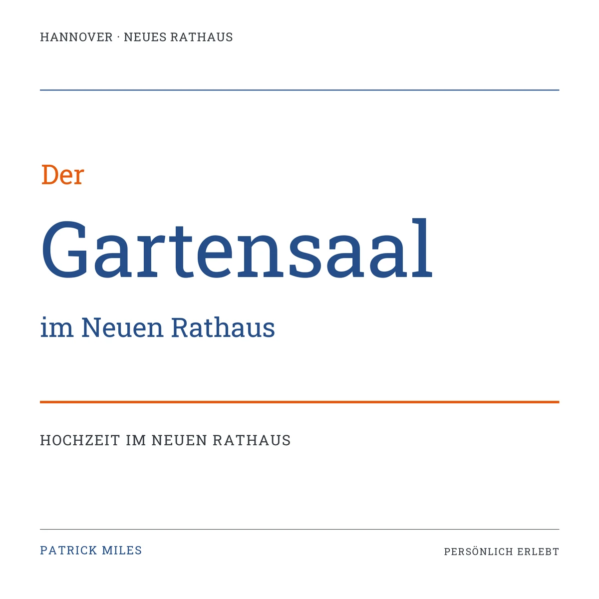 Schriftgrafik zum Beitrag: Der Gartensaal im Neuen Rathaus Hannover