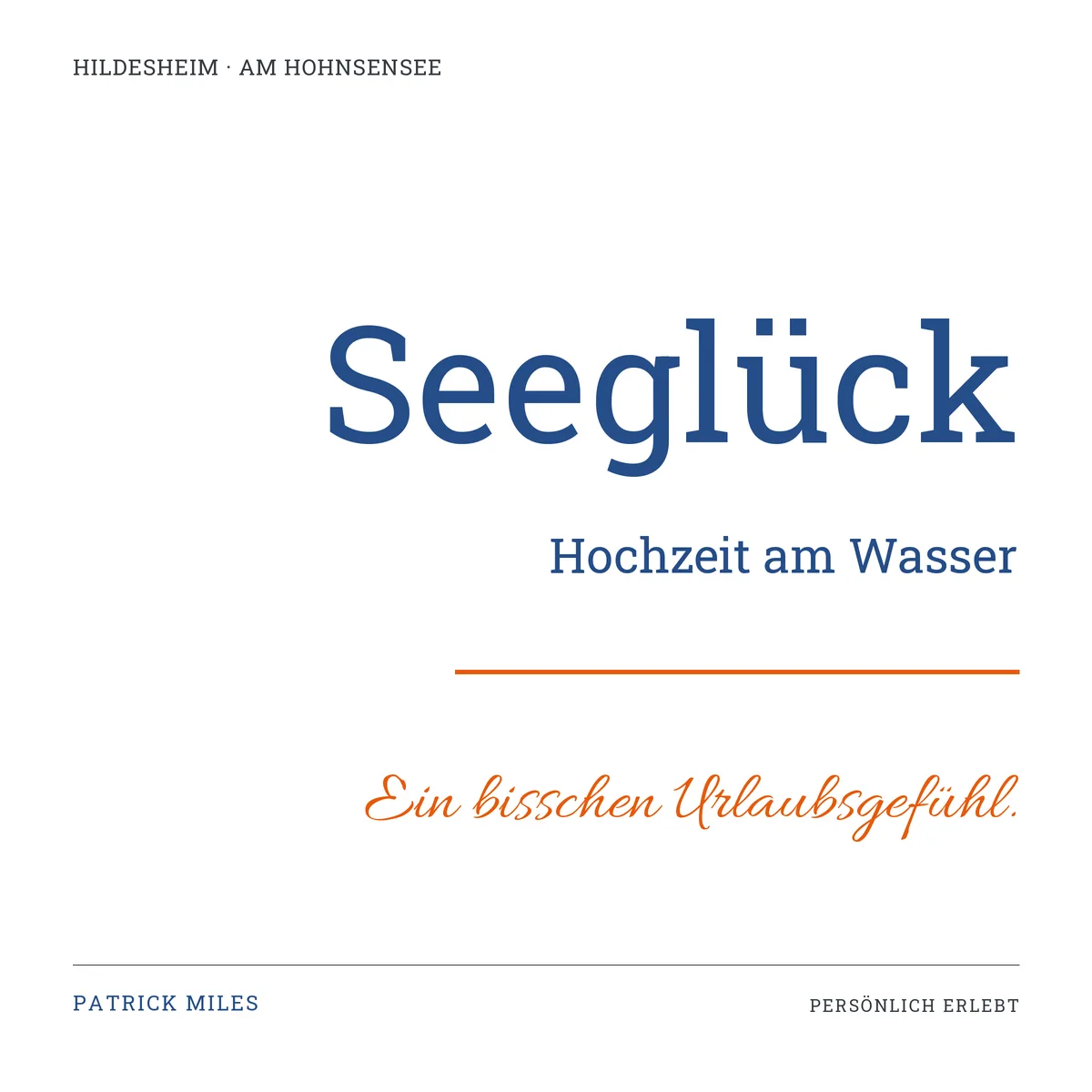 Schriftgrafik zum Beitrag: Seeglück am Hohnsensee