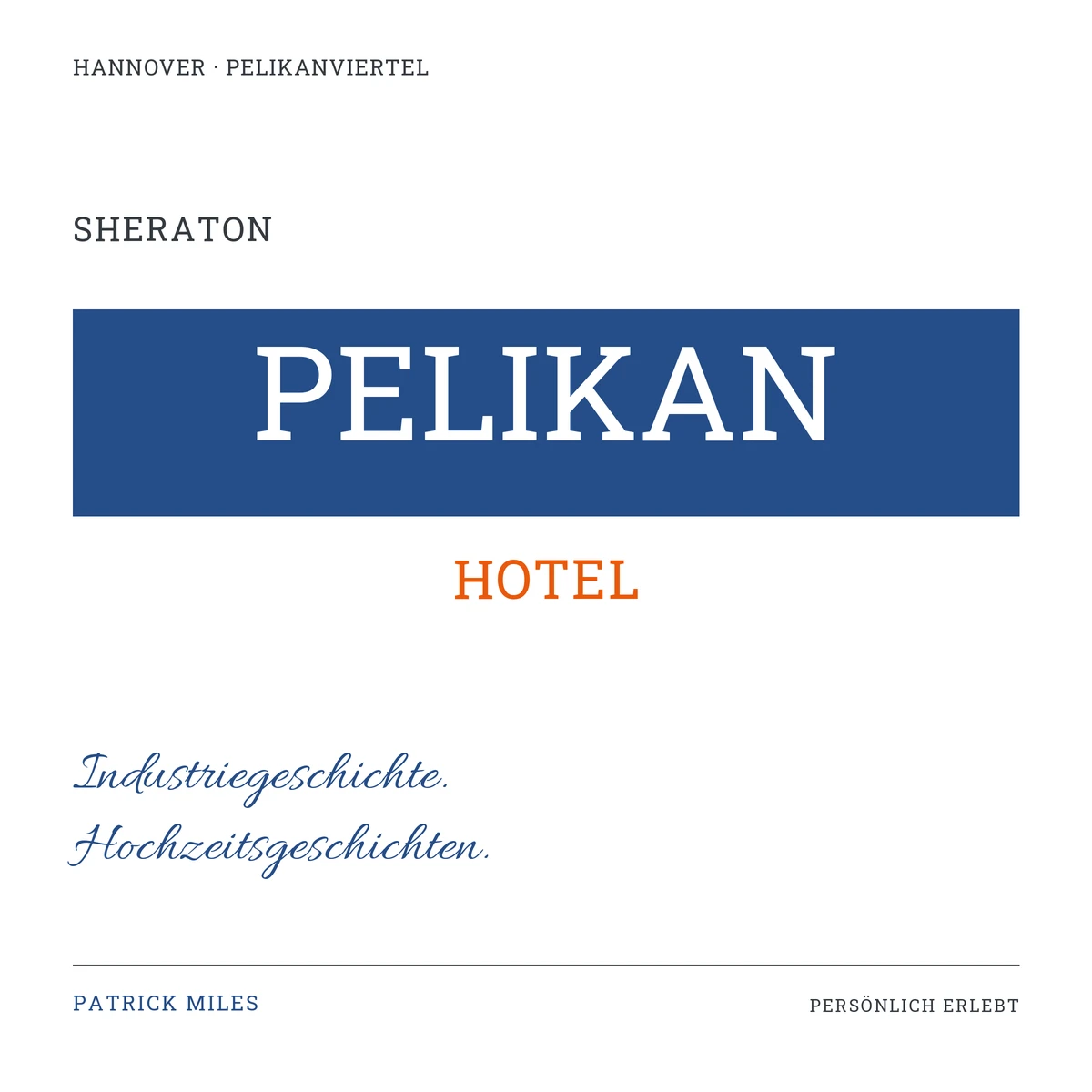 Schriftgrafik zum Beitrag: Sheraton Hannover Pelikan Hotel